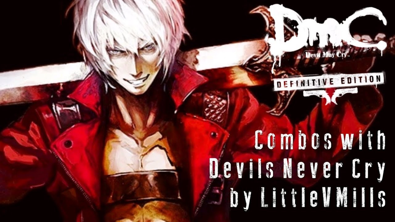 DmC Devil May Cry&trade;: DE Combos w/ 