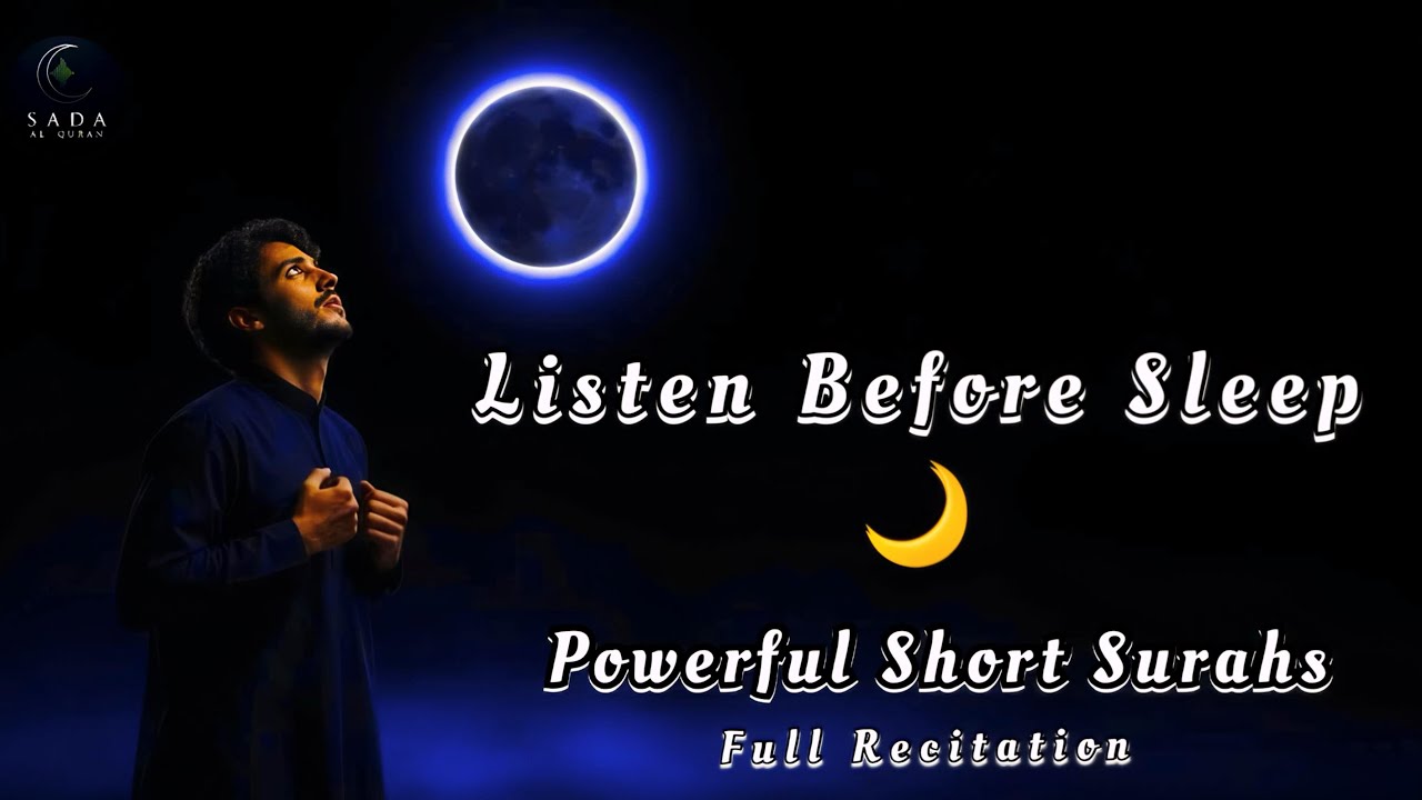 Listen Every Night 🤍  Most Powerful Short Surahs 🤍 | Full Recitation That Will Touch Your Heart