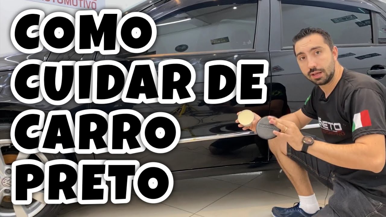 COMO CUIDAR DO SEU CARRO PRETO EM 2020