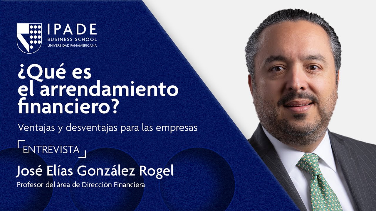 ¿Qué es el arrendamiento financiero? Ventajas y desventajas para las empresas.