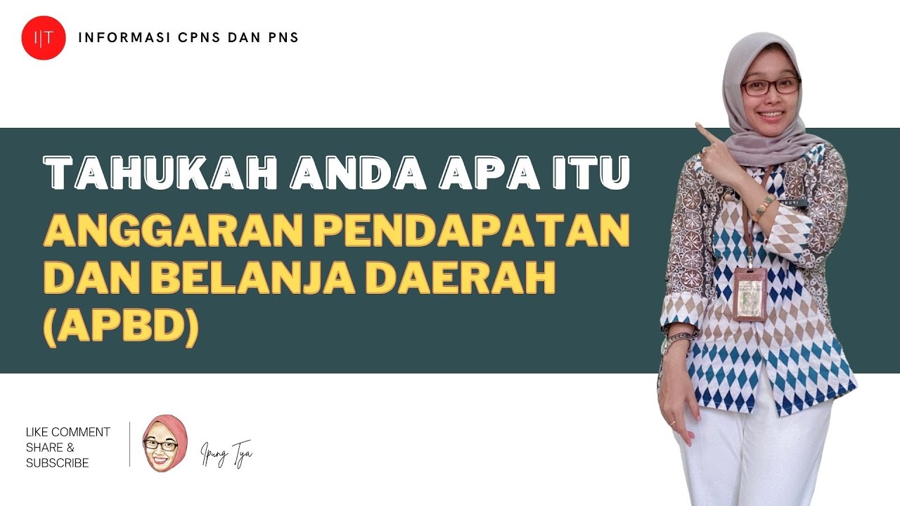 APA ITU ANGGARAN PENDAPATAN DAN BELANJA DAERAH (APBD) ??