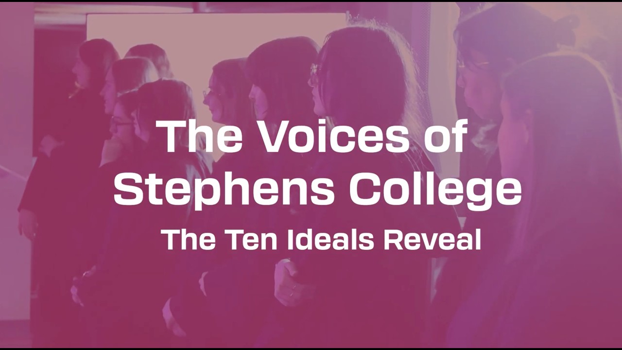 The Voices of Stephens College: The Ten Ideals Reveal