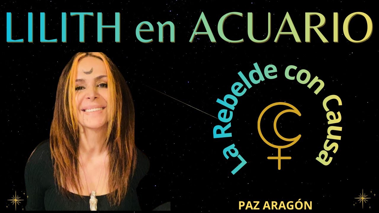 LILITH en Acuario La Rebelde con Causa