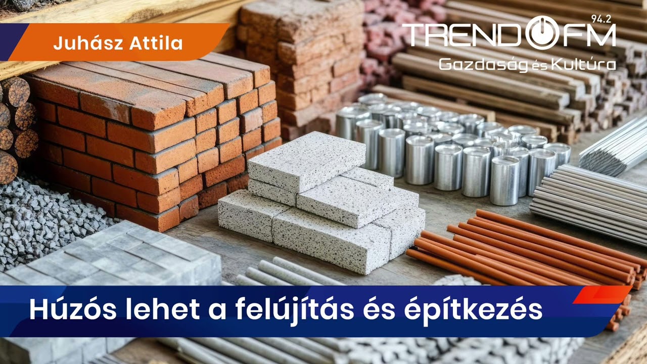 Dr&aacute;gulnak az &eacute;p&iacute;tőanyagok &aacute;prilist&oacute;l | Trend FM