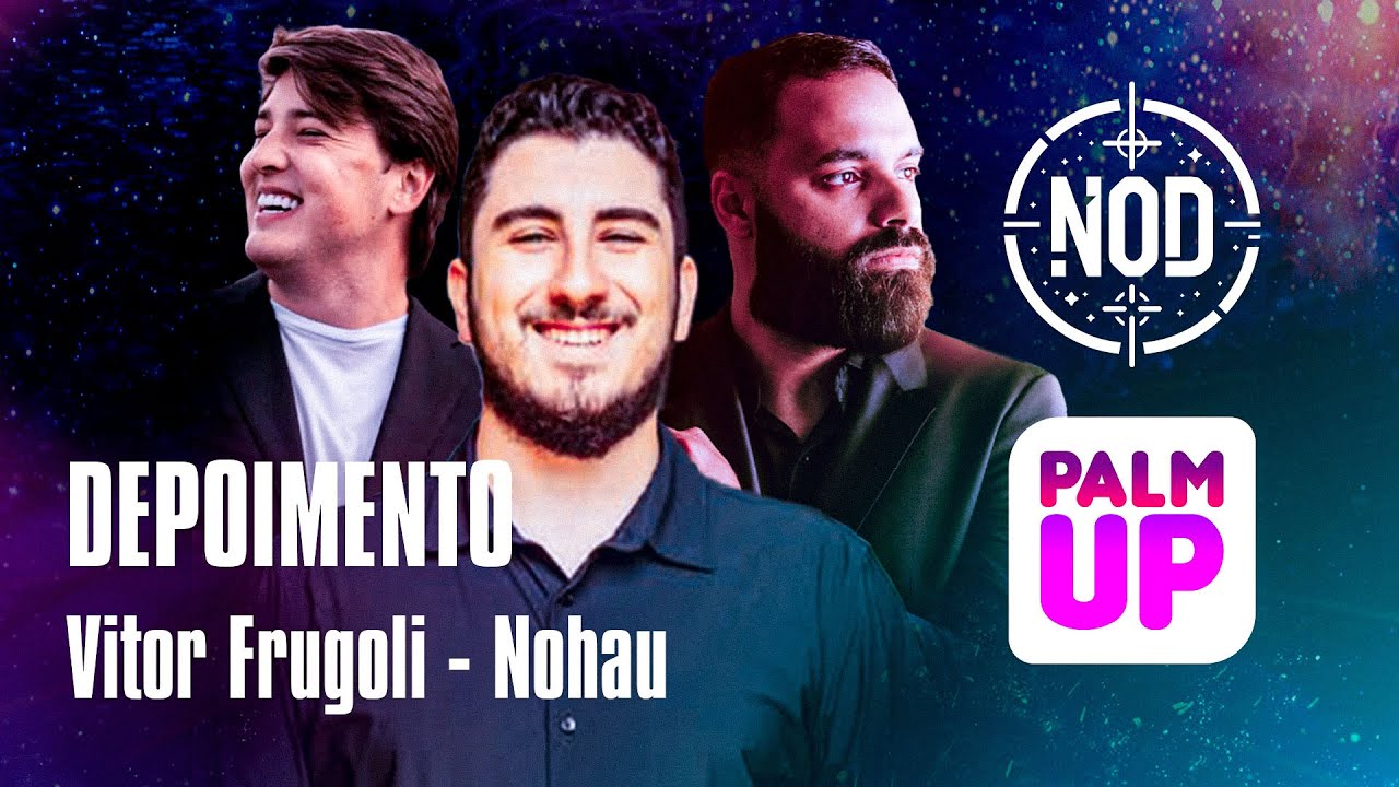 Depoimento Vitor Frugoli - Kayky - Ag&ecirc;ncia Nohau - Comunidade NOD e Ag&ecirc;ncia PalmUP