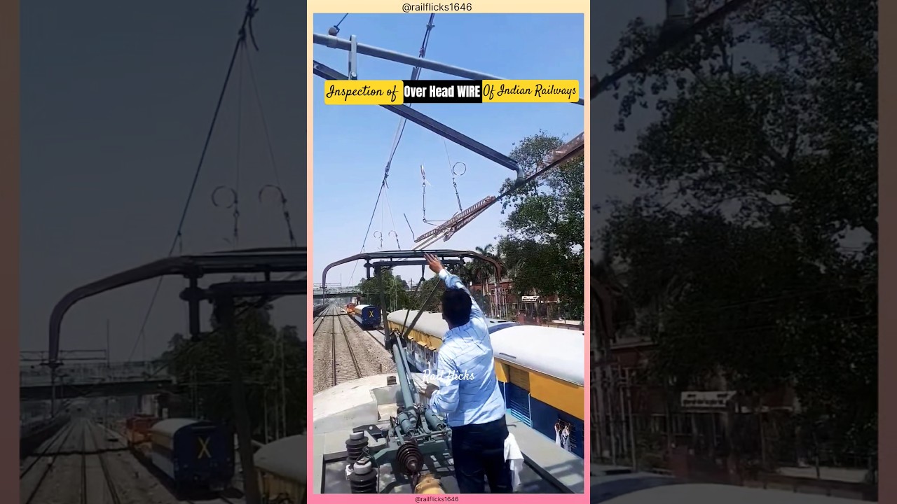 🚦Inspection of Over Head Wire of Indian Railway🚦 #indianrailways #railway #ohe #shorts #shortsfeed