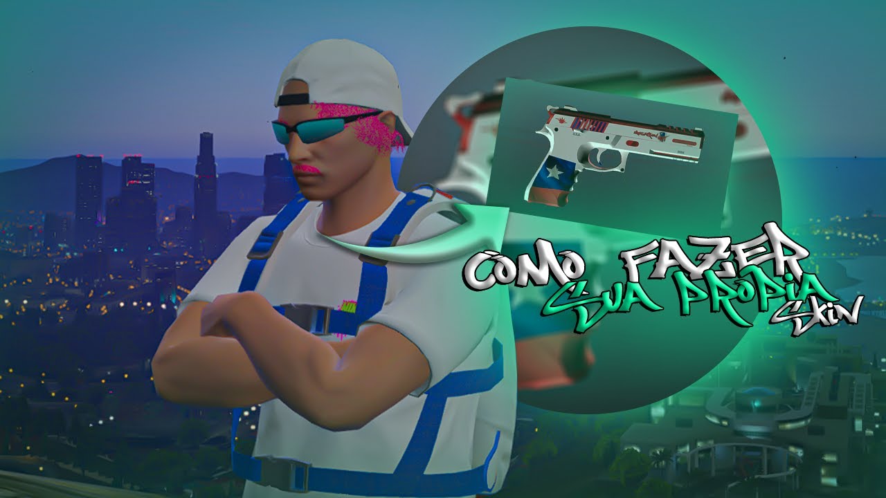 TUTORIAL - COMO FAZER SUAS PRÓPIAS SKINS DE PT ( FIVEM )