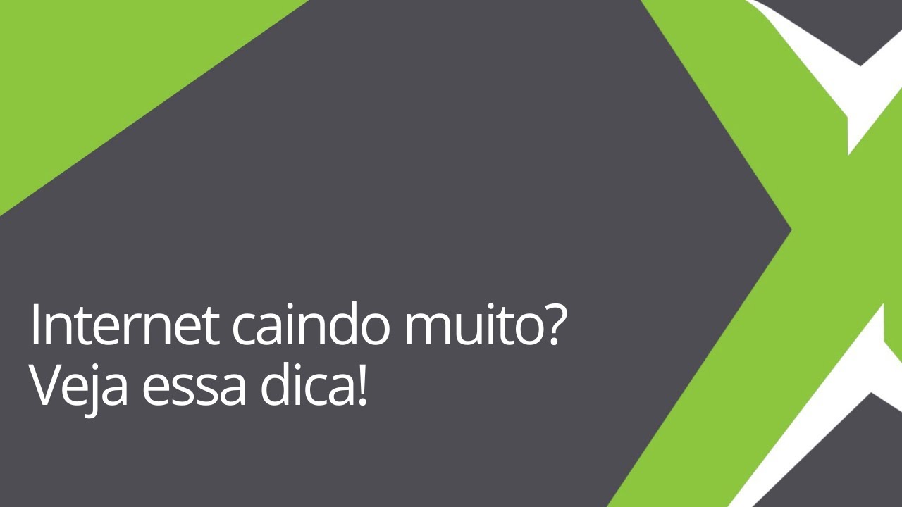 Internet caindo muito? Veja essa dica!