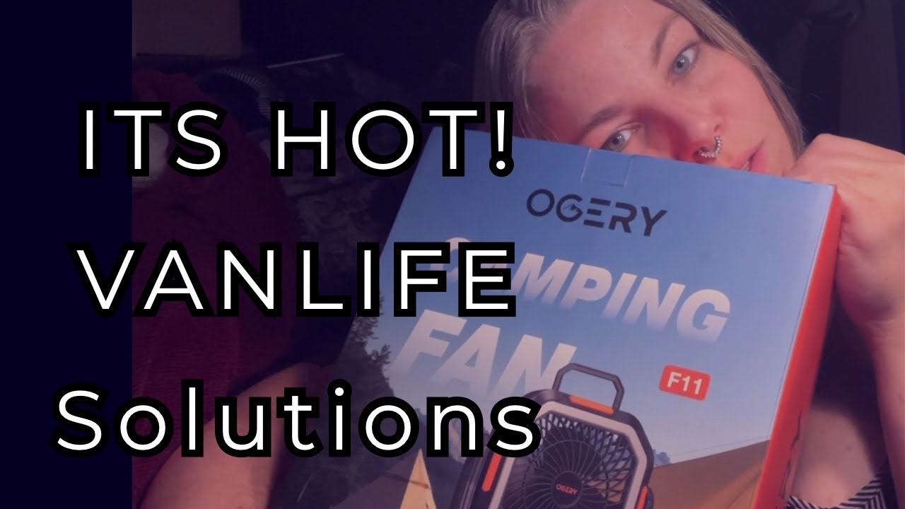 Beat the Heat | Van Life & Car Camping Essentials