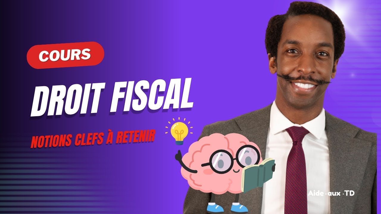 Cours de Droit fiscal : Introduction et notions clés à maîtriser