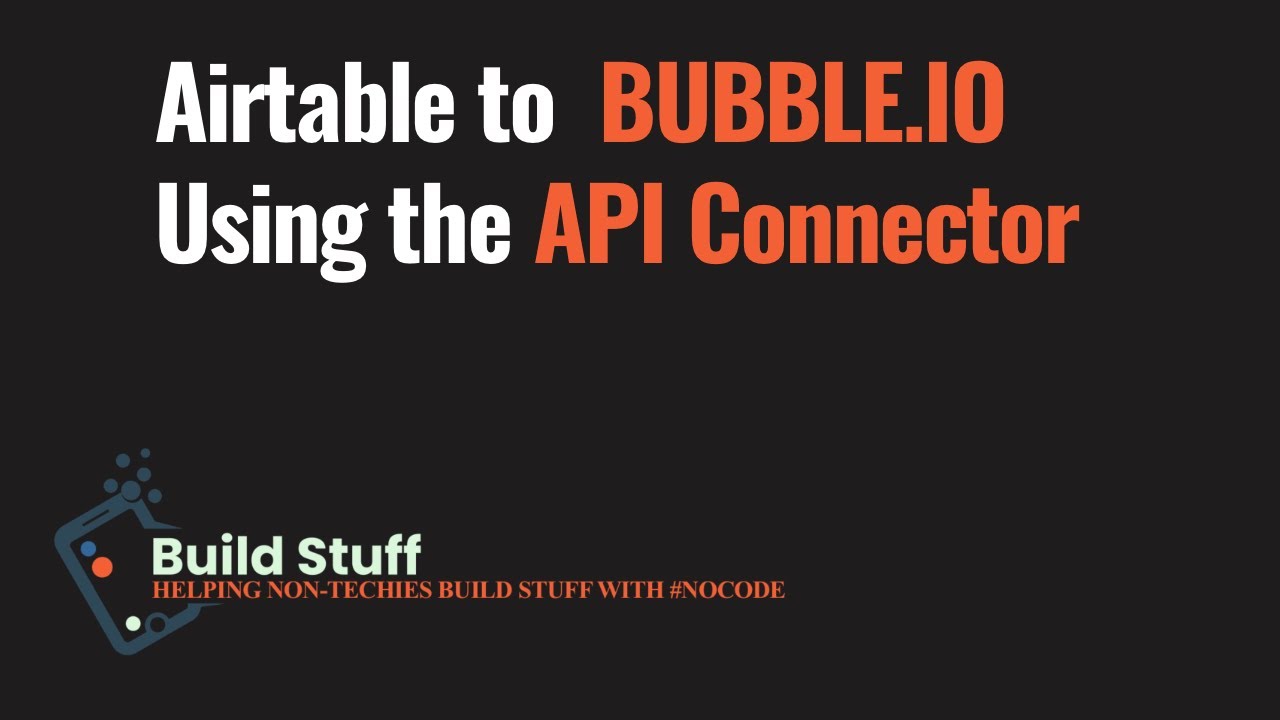 Easily integrate Airtable data into your bubble.io app using the API connector