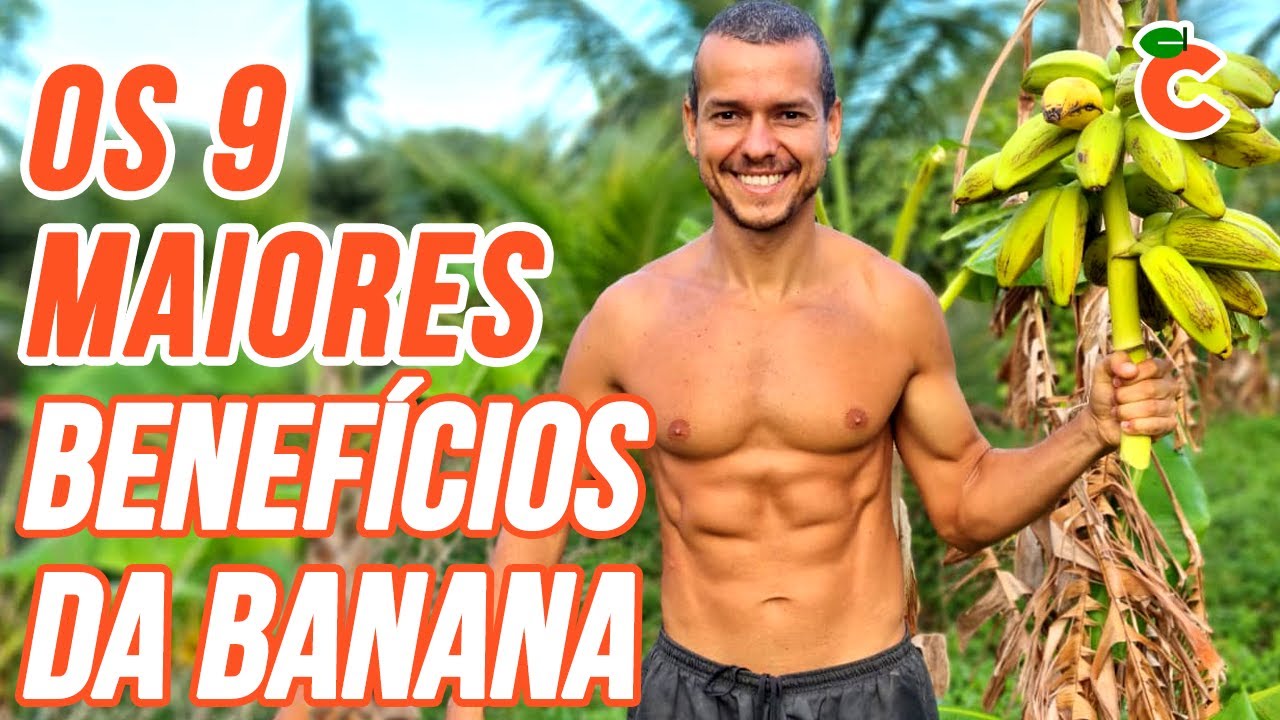 9 MAIORES BENEFÍCIOS DA BANANA O que acontece se eu comer Banana todo dia?