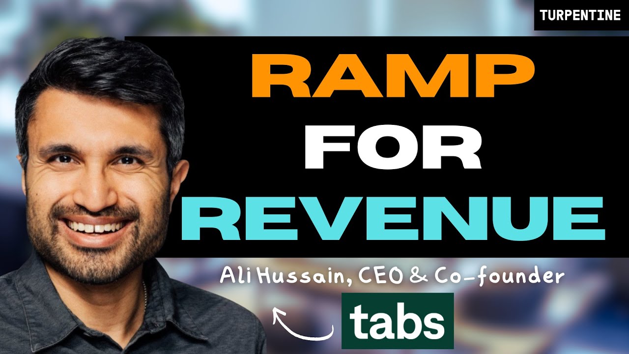 Ramp for Revenue: The Tabs Playbook for Faster Cash Flow with CEO Ali Hussain