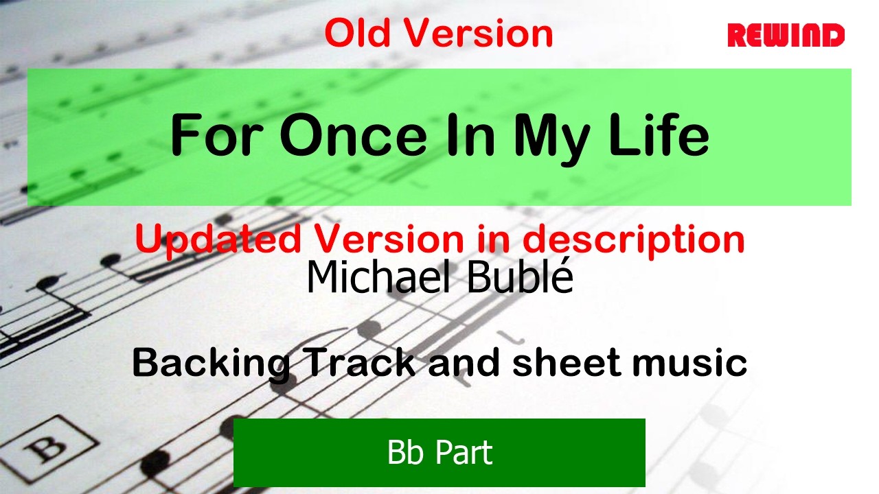 Michael Bublé For Once In My Life Tenor Sax Clarinet Trumpet Backing Track and Sheet Music