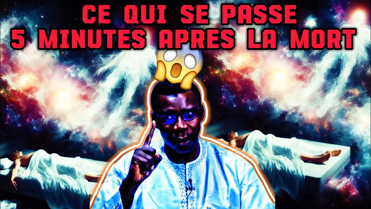 😱😱5 MINUTES APRÉS LA MORT - PR MADIAMA FALL !