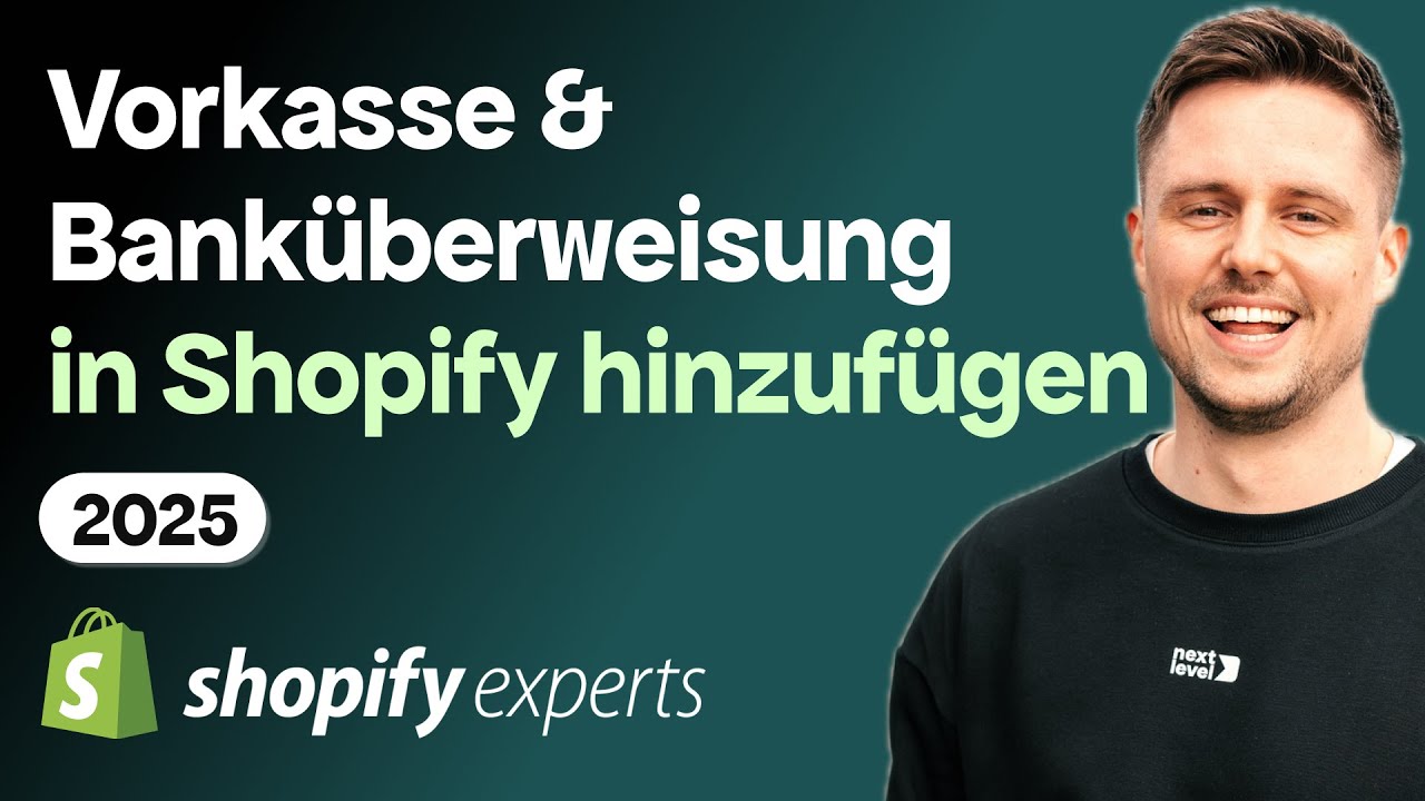 Shopify &ndash; Vorkasse / Bank&uuml;berweisung als Zahlungsmethode hinzuf&uuml;gen [2025]