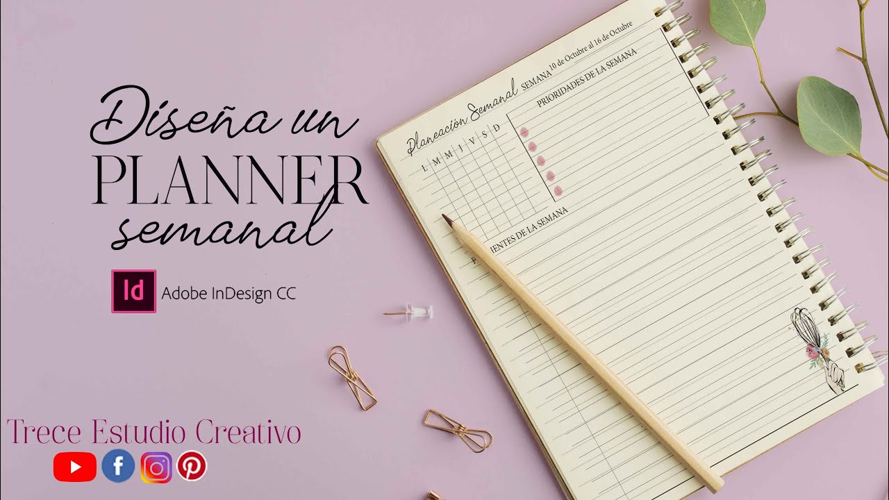 Crea una planeación semanal  siguiendo el paso a paso. #tutorialindesign