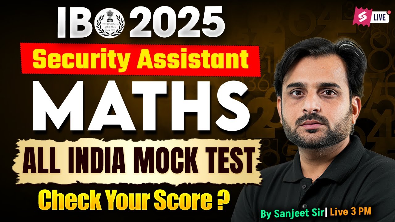 IB Security Assistant Math Mock Test | IB Security Assistant Math Practice Set 2025 | by Sanjeet Sir