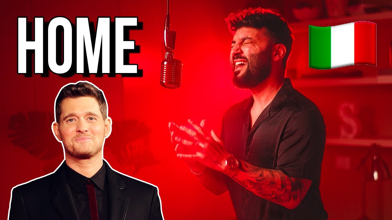 Home 🇮🇹 in ITALIANO (Stefano Germanotta) Michael Bublé