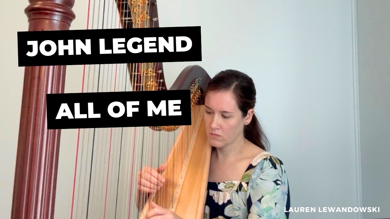 John Legend - All of Me(Harp Cover)| Lauren Lewandowski