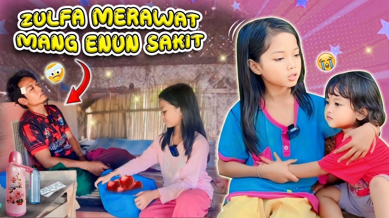 TERHARU 😥😭 ZULFA NGURUS MANG ENUN YANG LAGI SAKIT | BU PIPI GA NYANGKA ZULFA SEBAIK ITU 😥