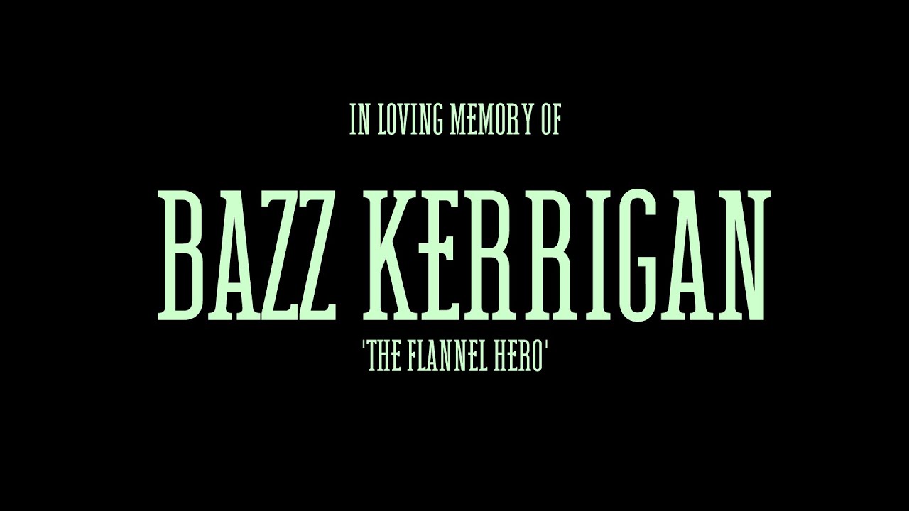 The Ballad of Bazz Kerrigan
