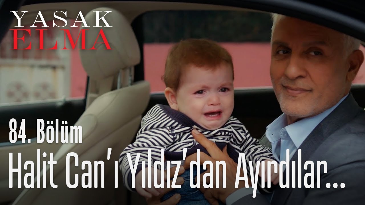 Halit, Halit Can'ı annesinden ayırıyor - Yasak Elma 84. Bölüm