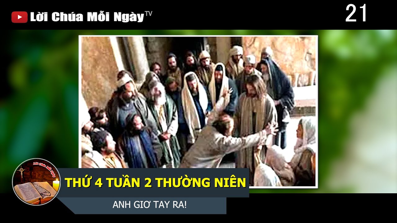THỨ 4 TUẦN 2 THƯỜNG NIÊN ANH GIƠ TAY RA!