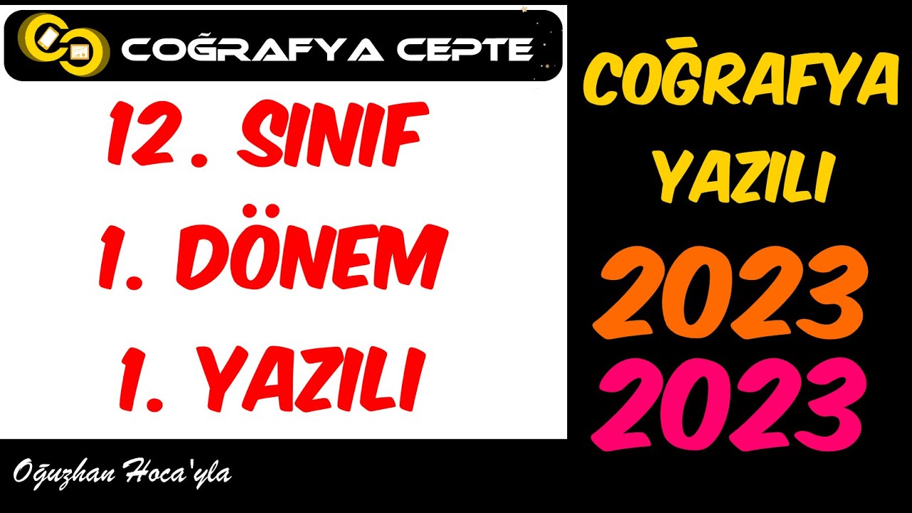 12. SINIF COĞRAFYA 1. DÖNEM 1. YAZILI ÇALIŞMASI