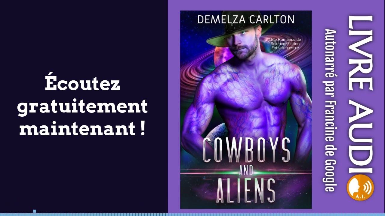 Cowboys and Aliens 🎧Livre audio GRATUIT et complet de science-fiction et de romance extraterrestre