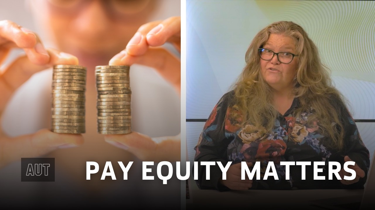 What’s the difference between equal pay and pay equity? | AUT Pay Equity Matters