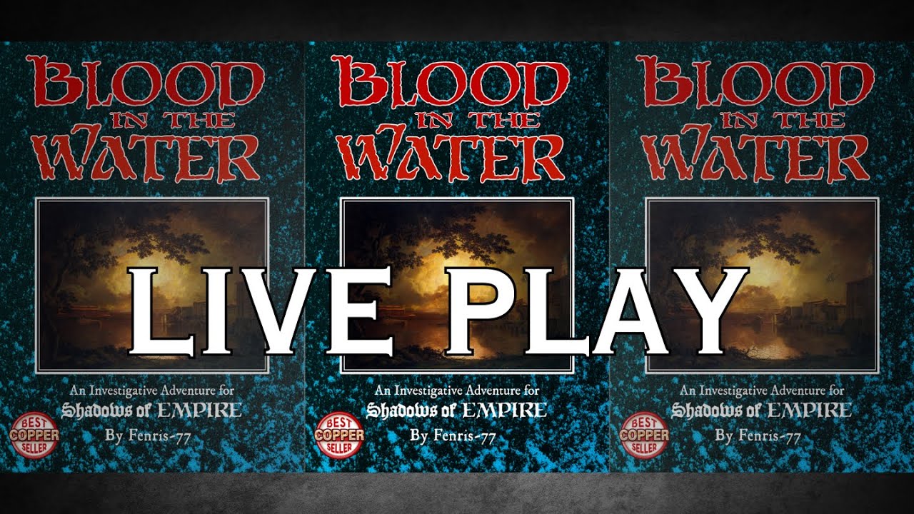 Blood in the Water | LIVE Shadowdark Actual Play in the Shadow of Empire World