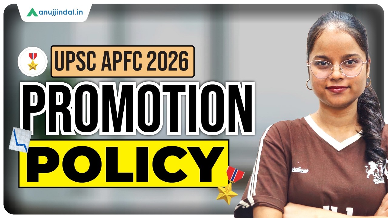 Promotion Policy For APFC | EPFO | UPSC EPFO APFC Lifestyle | UPSC APFC Job Profile | Anuj Jindal