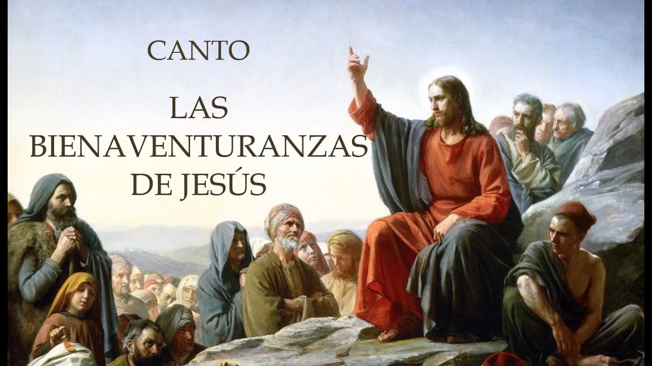LAS BIENAVENTURANZAS DE JESÚS - 4° Domingo tiempo Ordinario