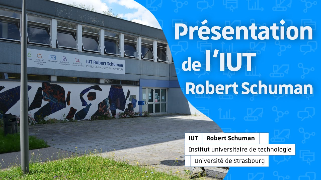 Présentation de l'IUT Robert Schuman