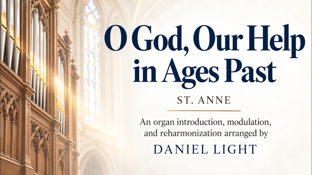 ST. ANNE (Organ Introduction, Modulation, Reharmonization)