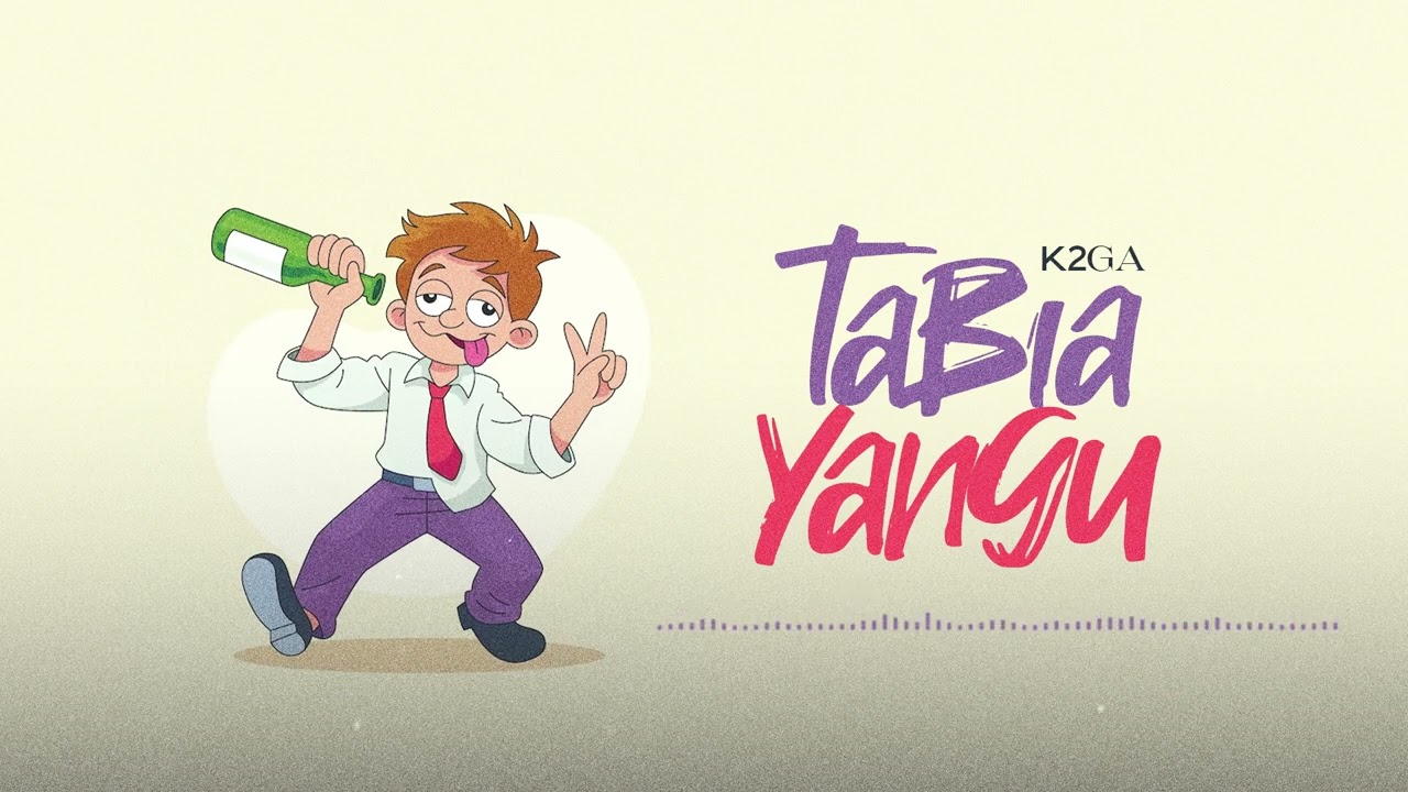 K2ga - Tabia Yangu (Official Audio)