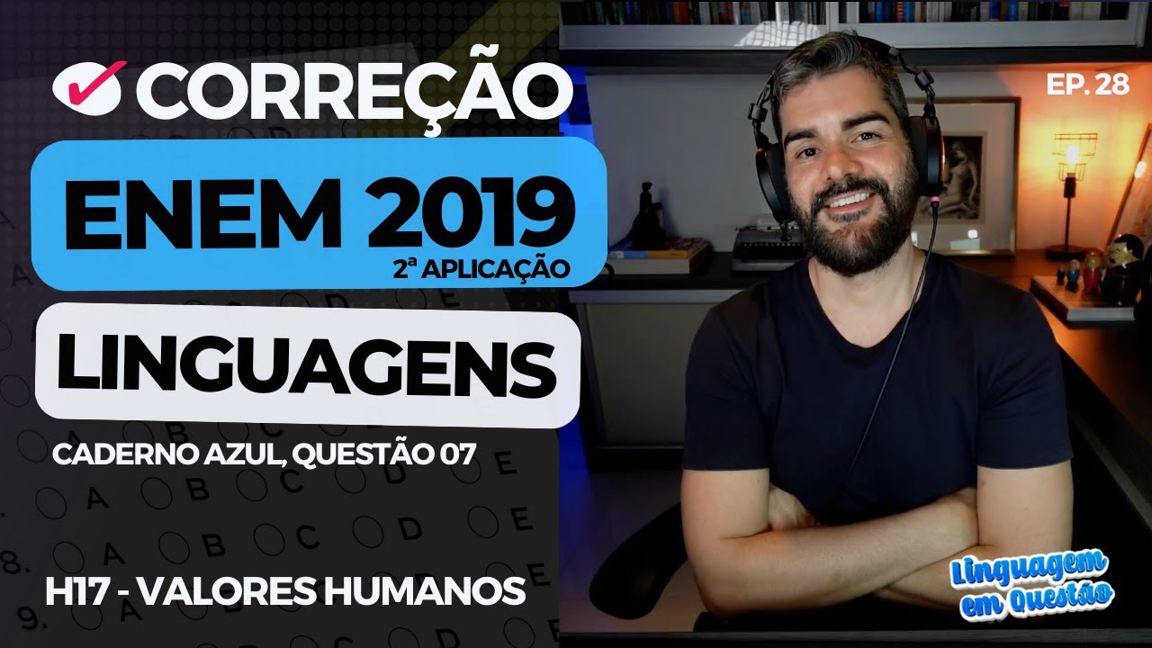 ENEM 2019 2ª aplicação: Tinha 4 VERDADEIRAS? 😂😂 (H17 | Valores humanos | Caderno azul, 07) #28