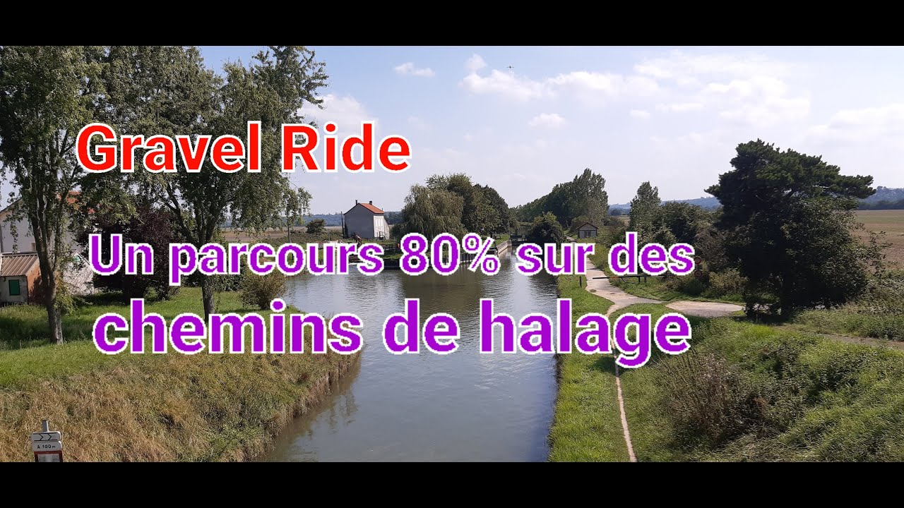 Gravel sur les chemins de halage de La Marne, les Canaux de Chalifert puis de l'Ourcq et la Dhuis