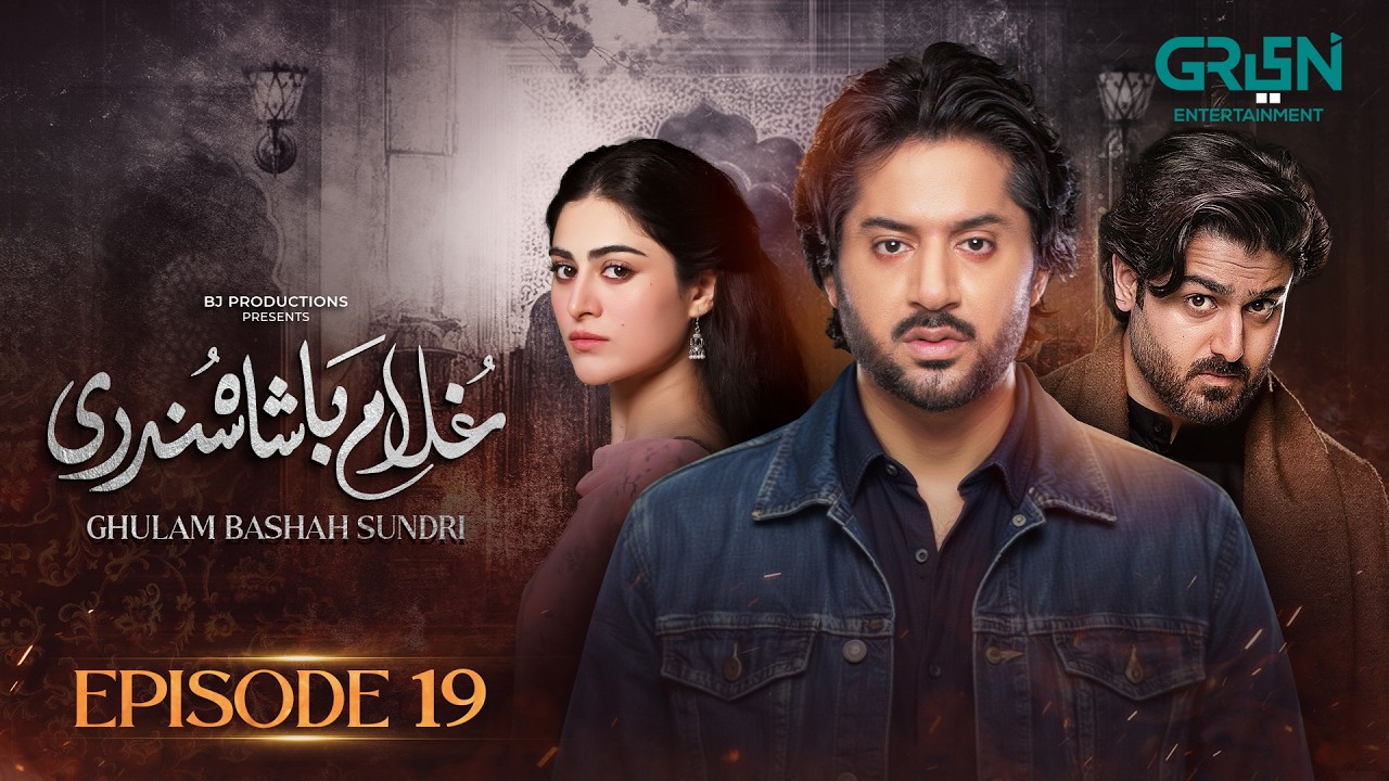 Ghulam Bashah Sundri Episode 19 | Imran Ashraf | Hina Afridi | Zaviyar Nauman | Green Drama Planet