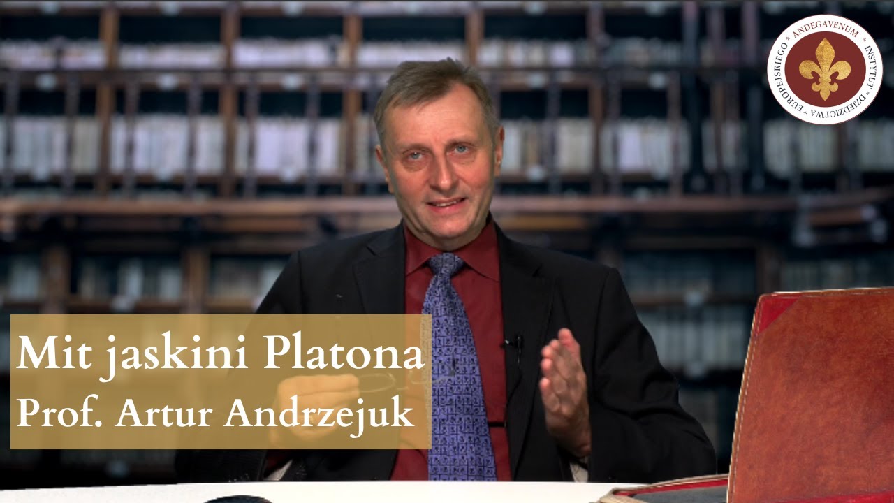 Idealizm Platona &ndash; mit jaskini | prof. Artur Andrzejuk