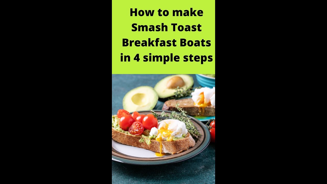 How to make Smash Toast Breakfast Boats in 4 simple steps  #shorts