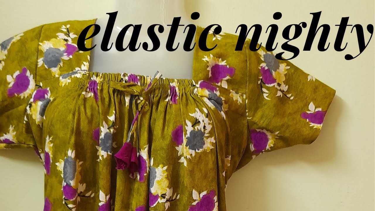 Front elastic back plain nighty cutting and stitching