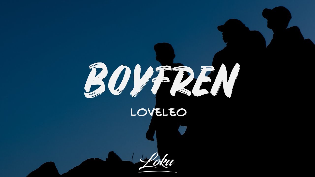 LoveLeo - BOYFREN (Lyrics)