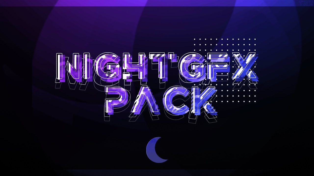 NightGFX Pack | ❗ The best GFX Pack ❗