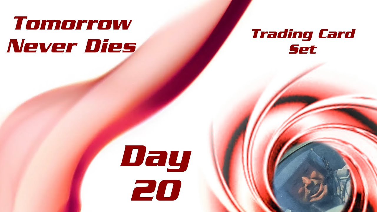 James Bond Tomorrow Never Dies Trading Card Set Day 20 of 36
