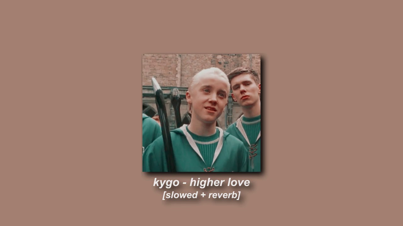 kygo, whitney houston - higher love [slowed + reverb]