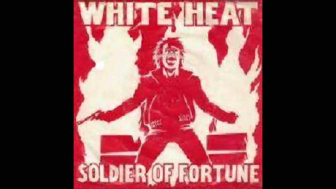 White Heat - Soldier Of Fortune