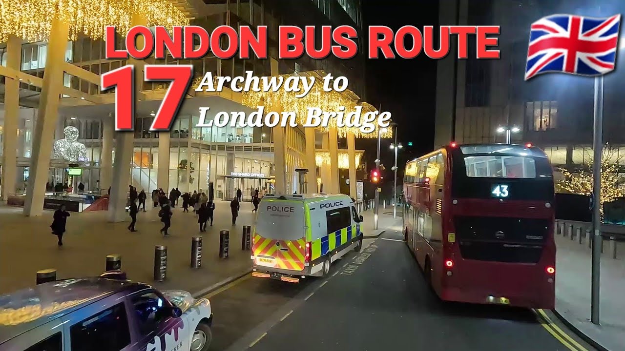 Night London Bus Ride Route 17 - Archway in North to Central London in London Bridge Station