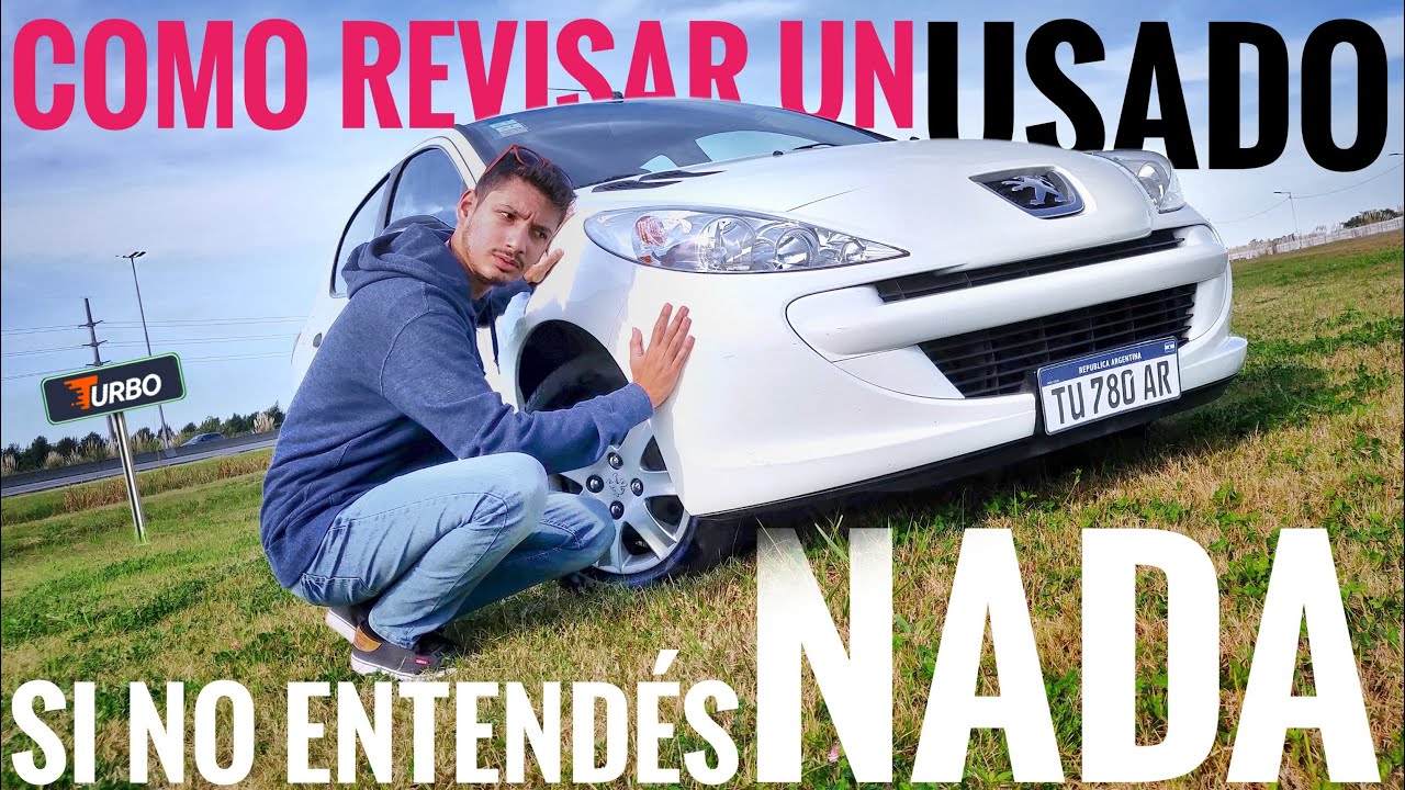 C&oacute;mo revisar un auto USADO antes de comprarlo si no entend&eacute;s NADA 🤔 - TUTORIAL - TURBO Argentina